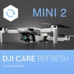 DJI MINI 2 Care Refresh - Sigue volando